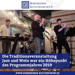 Die Traditionsveranstaltung Jazz und Wein war ein Höhepunkt des Programmjahres 2019