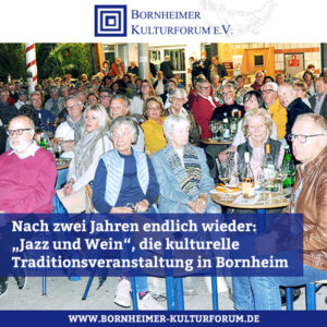 Nach zwei Jahren endlich wieder: „Jazz und Wein“, die kulturelle Traditions­veranstaltung in Bornheim