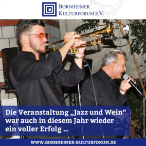 Die Veranstaltung „Jazz und Wein“ war auch in diesem Jahr wieder ein voller Erfolg …