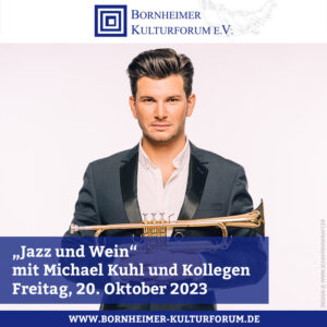 „JAZZ UND WEIN“ mit Michael Kuhl und Kollegen