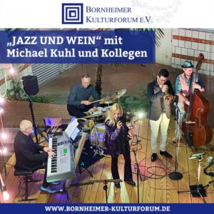 „JAZZ UND WEIN“ mit Michael Kuhl und Kollegen