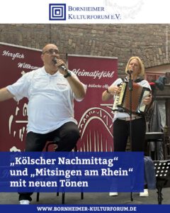 Kölscher Nachmittag“ und „Mitsingen am Rhein“ mit neuen Tönen