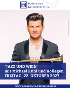„JAZZ UND WEIN“ mit Michael Kuhl und Kollegen